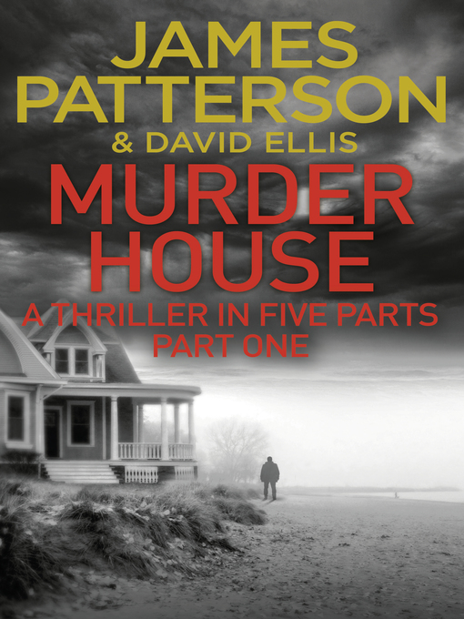 Title details for Murder House, Part 1 by James Patterson - Wait list